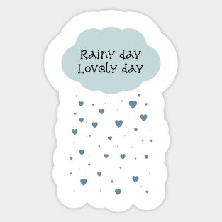 Rainy day lovely day Sticker